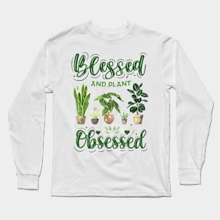 Blessed and Plant Obsessed Long Sleeve T-Shirt